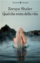 Presentazione di Quel che resta della vita, Zeruya Shalev