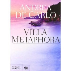 Villa Metaphora, Andrea De Carlo