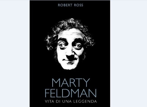 Marty Feldman a tutto campo in nuova biografia