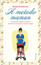 Il metodo maman, Pamela Druckerman