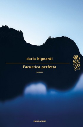 Recensione de L'acustica perfetta, di Daria Bignardi