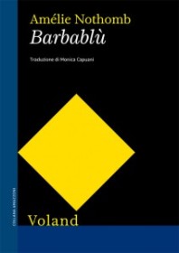 Barbablù, il nuovo romanzo di Amélie Nothomb