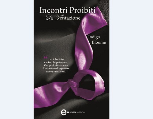 Incontri Proibiti - La tentazione, di Indigo Bloome: recensione