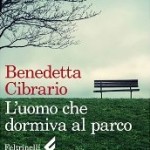 L'uomo che dormiva al parco, Benedetta Cibrario