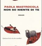 Non so niente di te, Paola Mastrocola