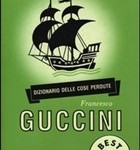 il dizionario delle cose perdute, Francesco Guccini