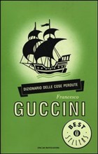 il dizionario delle cose perdute, Francesco Guccini