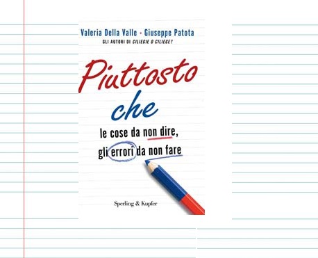 Recensione di Piuttosto che. Le cose da non dire, gli errori da non fare