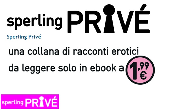 Ebook low cost, racconti erotici SperlingPrivé presto in arrivo