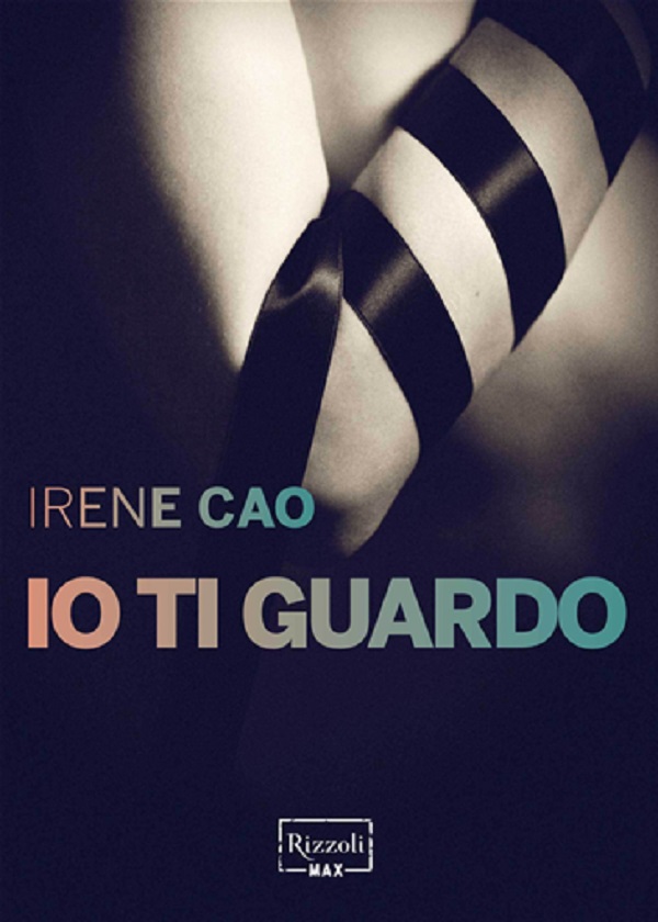 recensione io ti guardo irene cao