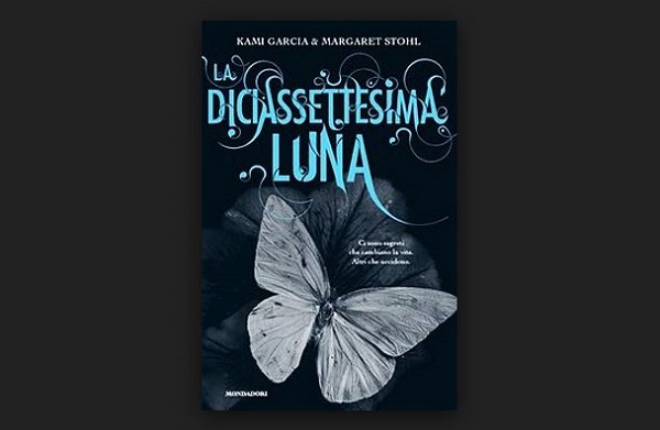 Recensione diciassettesima Luna Kami Garcia Margaret Sthol