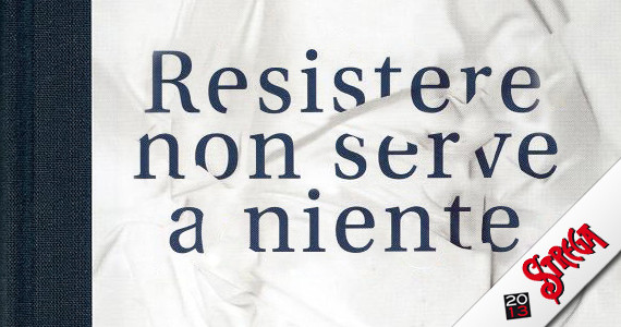 Recensione di "Resistere non serve a niente" di Walter Siti