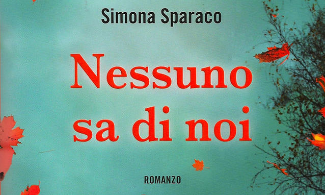 recensione nessuno sa di noi simona sparaco