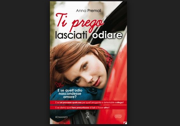 recensione ti prego lasciati odiare anna premoli