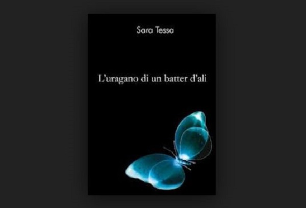 L'urgano di un batter d'ali di Sara Tessa, recensione