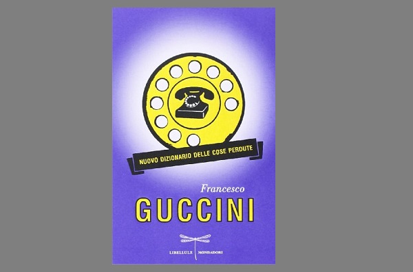 nuovo dizionario cose perdute francesco guccini recensione