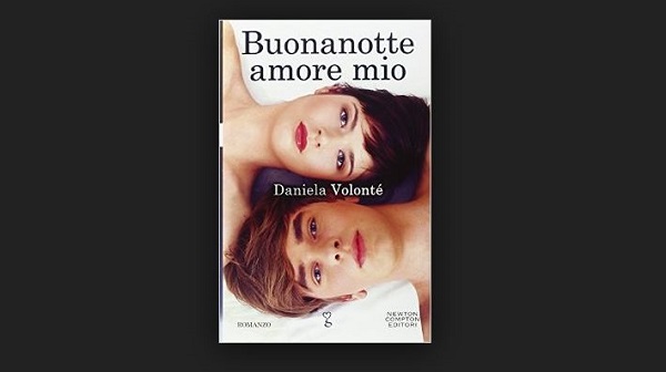 buonanotte amore mio daniela volontè recensione