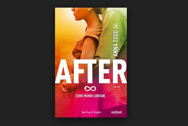 After 3 - Come mondi lontani di Anna Todd, recensione