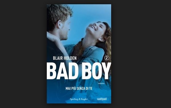 bad boy mai piu senza te blair holden recensione