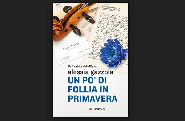 Un po' di follia in primavera di Alessia Gazzola, recensione