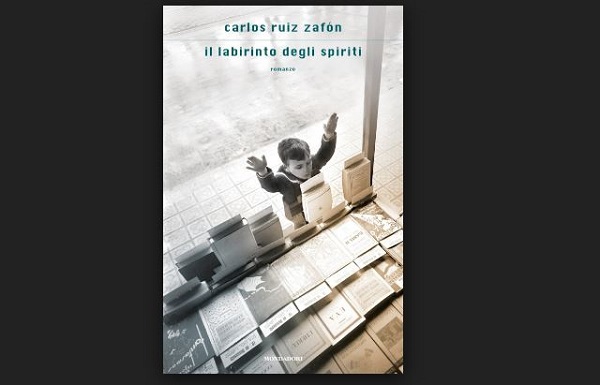 Il labirinto degli spiriti, di Carlos Ruiz Zafon