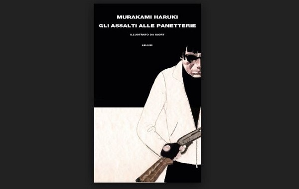 Gli assalti alle panetterie di Haruki Murakami