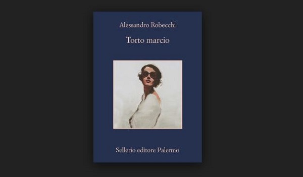 Torto marcio di Alessandro Robecchi, recensione