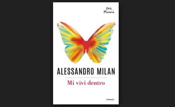 Mi vivi dentro di Alessandro Milan, recensione