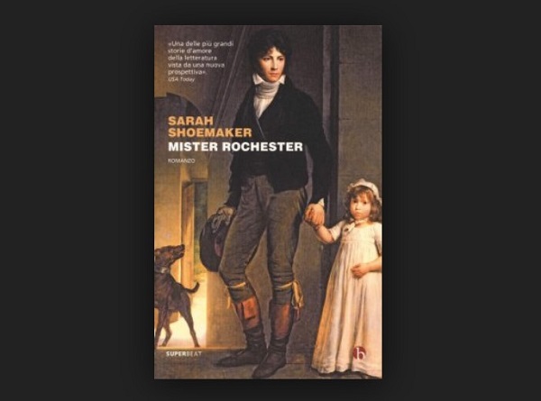 Mr. Rochester di Sarah Shoemaker, recensione