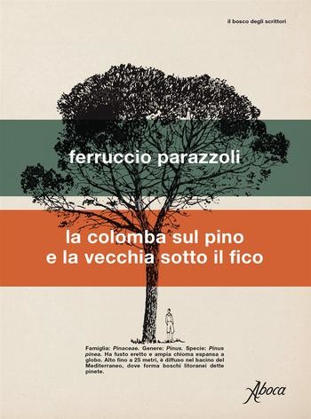 La colomba sul pino e la vecchia sotto il fico libro Parazzoli