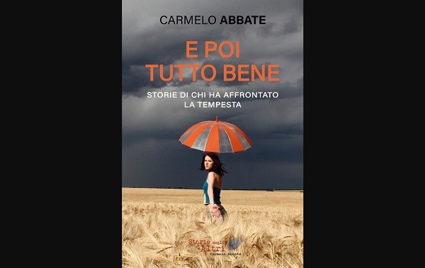 "E poi tutto bene" di Carmelo Abbate, recensione